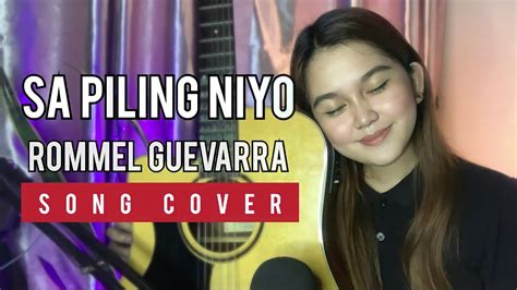 Sa Piling Niyo lyrics by Rommel Guevarra .